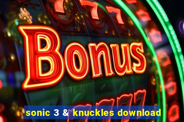 sonic 3 & knuckles download